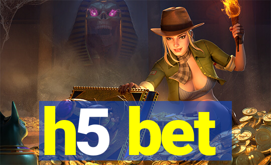 h5 bet
